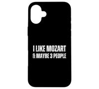 Carcasa para iPhone 16 Plus Me Gusta Mozart & Tal Vez 3 Personas Música clásica Divertida
