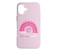 Carcasa para iPhone 16 Plus Me Pongo Rosa para la concienciación sobre el cáncer de Mama de mi Hermana