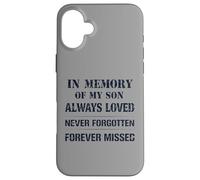 Carcasa para iPhone 16 Plus Memory of My Son Always Loved Never Forgotten Son Memorial