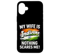 Carcasa para iPhone 16 Plus Mi Esposa es India Nada me Asusta