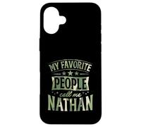 Carcasa para iPhone 16 Plus Mi Gente Favorita me Llama Nathan Nombre Personalizado