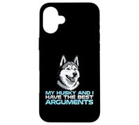 Carcasa para iPhone 16 Plus Mi Husky y yo Tenemos los Mejores argumentos dueño de Perro