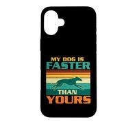 Carcasa para iPhone 16 Plus Mi Perro es más rápido Que el tuyo - Perro Galgo Amante de los Galgos