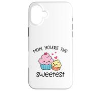 Carcasa para iPhone 16 Plus Mom You'Re The Sweetest Cute Kawaii Cupcake Madre Diseño