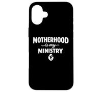 Carcasa para iPhone 16 Plus Motherhood is My Ministry Homeschool Mama Mom Life