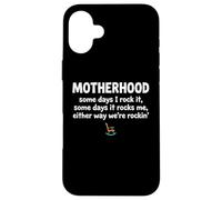Carcasa para iPhone 16 Plus Motherhood Some Days I Rock It Some Days It Rocks Me