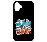 Carcasa para iPhone 16 Plus MY Calendar Double Booked ME with Chaos