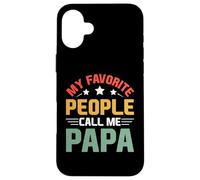 Carcasa para iPhone 16 Plus My Favorite People Call Me Papa Father's Day For Papa