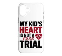 Carcasa para iPhone 16 Plus MY Kid's Heart IS Not A Free Trial