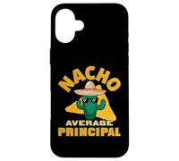Carcasa para iPhone 16 Plus Nacho Promedio Principal Funny Jefe De Escuela Broma Juego De Palabras De Palabra