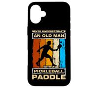 Carcasa para iPhone 16 Plus Never Underestimate an Old Man Divertido Jugador de Pickleball