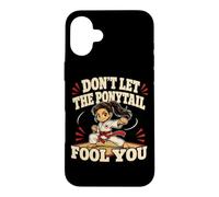 Carcasa para iPhone 16 Plus No Dejes Que la Cola de Caballo te engañe Karate Humor Chicas