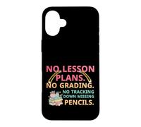 Carcasa para iPhone 16 Plus No Lesson Plans Grading Teacher Summer Break Vacation Vibes