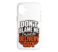 Carcasa para iPhone 16 Plus No me culpes, Solo Soy el repartidor Divertido