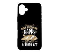 Carcasa para iPhone 16 Plus No Puedes Hacer Felices a Todos Que no Eres un Gato atigrado
