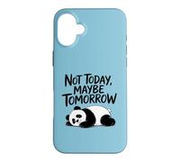 Carcasa para iPhone 16 Plus Not Today, Maybe Tomorrow. Sarcastic Graphic Saying