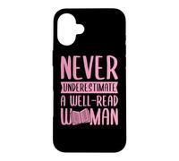 Carcasa para iPhone 16 Plus Nunca Subestimes a una Mujer Bien leída Alfabetización Feminista
