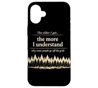 Carcasa para iPhone 16 Plus Off Grid Humor Bosque Cita Desierto Camping Naturaleza