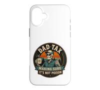 Carcasa para iPhone 16 Plus ON Back Dad Tax Asegurándose de Que no Sea Veneno Esqueleto papá impuesto