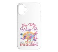 Carcasa para iPhone 16 Plus On My Way To Making Bad Decisions Cruise Vacation Funny