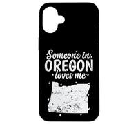 Carcasa para iPhone 16 Plus Oregon Alguien en Oregon me ama USA