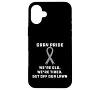 Carcasa para iPhone 16 Plus Orgullo Gris Vejez Cansado Bajar Mi Césped Humor Broma