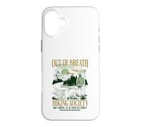 Carcasa para iPhone 16 Plus out of Breath Hiking Society, estaré allí en un Minuto, Gracioso