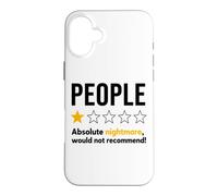 Carcasa para iPhone 16 Plus People One Star Absolute Nightmare Would Not Recommend