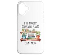 Carcasa para iPhone 16 Plus Plants & Book Lover,Plant Lady If It Involves Books & Plants