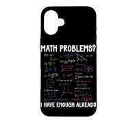 Carcasa para iPhone 16 Plus Problemas matemáticos Ya Tengo suficientes cálculos matemáticos Divertidos