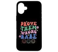 Carcasa para iPhone 16 Plus Prove Them Wrong Babe Retro Ondulado Texto Groovy