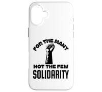 Carcasa para iPhone 16 Plus Puño levantado para Muchos, no para los Pocos, Solidaridad y Justicia