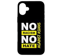 Carcasa para iPhone 16 Plus Racismo Anti-asiático, Racismo Anti-asiático, sin Racismo sin Odio
