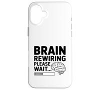 Carcasa para iPhone 16 Plus Recableado Cerebral, por Favor, Espere... Mindfulness Humor