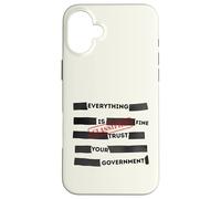 Carcasa para iPhone 16 Plus Redacted Everything is Fine Trust Your Government Political