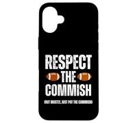 Carcasa para iPhone 16 Plus Respect The Commish Funny Fantasy Football Commissioner