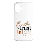 Carcasa para iPhone 16 Plus Respira Confianza Deja Que Dios Fe Cristiana