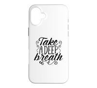 Carcasa para iPhone 16 Plus Respire Hondo y relájese Motivación Respiración Profunda