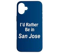 Carcasa para iPhone 16 Plus San José, Prefiero Estar En