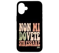 Carcasa para iPhone 16 Plus Scritta Divertido Donna Ragazza Non Mi Dovete Stressare