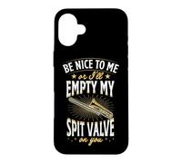 Carcasa para iPhone 16 Plus Sé Amable Conmigo o voy a vaciar mi válvula de escupir en ti
