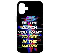 Carcasa para iPhone 16 Plus Sé el Glitch Que Quieres Ver en Matrix