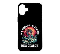 Carcasa para iPhone 16 Plus Sé un dragón en un Mundo Lleno de Unicornios mítico