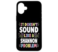 Carcasa para iPhone 16 Plus Shannon Personalized Women's Gift Custom Shannon