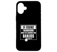 Carcasa para iPhone 16 Plus Si se Encuentra vagando Debe Estar Buscando Banjos un Jugador de Banjo