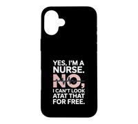 Carcasa para iPhone 16 Plus Sí, Soy una Enfermera No Puedo Mirar eso Gracioso