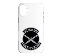 Carcasa para iPhone 16 Plus Si te Digo Que Tengo Que matarte