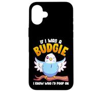 Carcasa para iPhone 16 Plus Si yo Fuera un Periquito, sé a quién haría Caca en Meme Hilarante