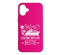Carcasa para iPhone 16 Plus Sister Cruise Trip Besties Sisters Cruising with My Bestie