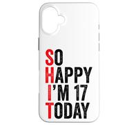 Carcasa para iPhone 16 Plus So Happy I'm 17 Today Funny 17th Birthday Chistes 17 Cumpleaños